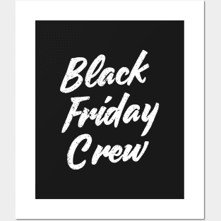 Black Friday Crew Posters and Art